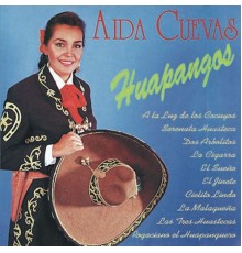 Aida Cuevas - Huapangos
