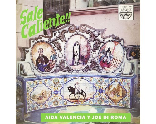 Aida Valencia & Joe Di Roma - Sale Caliente!!