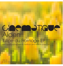 Aiden - Tulipe Du Fromage EP