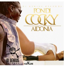 Aidonia - Pon Di Cocky