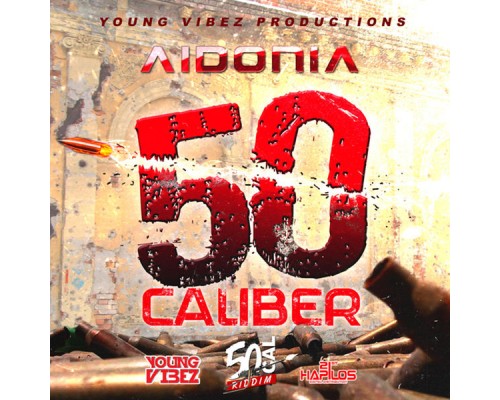 Aidonia - 50 Caliber - Single