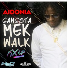 Aidonia - Gangsta Mek Walk