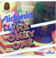 Aidonia - The Only One