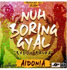Aidonia 1V - Nuh Boring Gyal