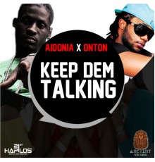 Aidonia & Onton - Keep Dem Talking