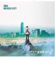 Aika - Mexico City