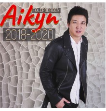 Aikyn Tolepbergen - 2018-2020