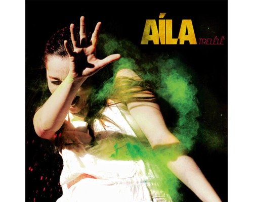 Aila - Trelêlê