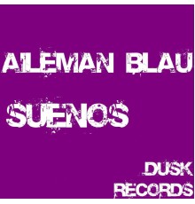 Aileman Blau - Sueños