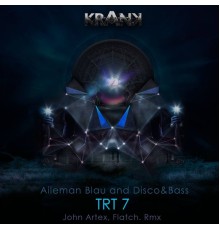 Aileman Blau, Disco&Bass - Trt7