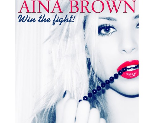 Aina Brown - Win the Fight