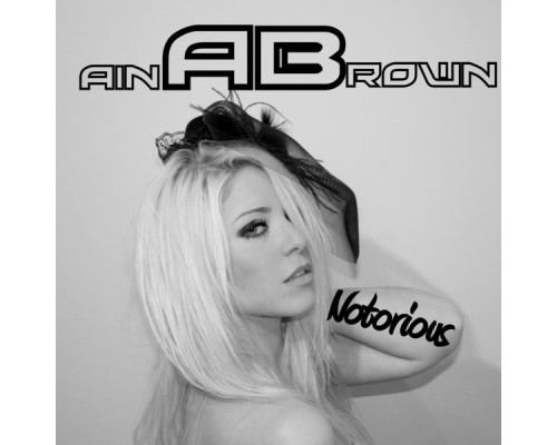 Aina Brown - Notorius