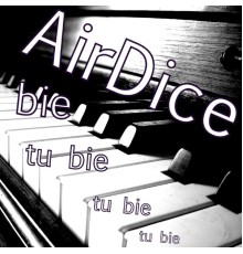 AirDice - Tu Bie