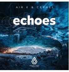 Air.K & Cephei - Echoes