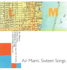 Air Miami - Sixteen Songs