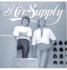 Air Supply - The Definitive Collection