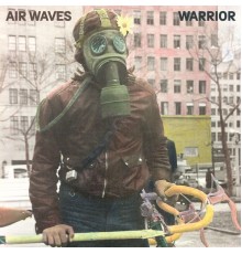 Air Waves - Warrior