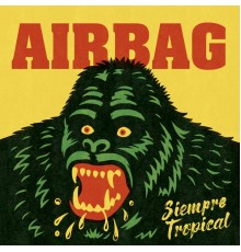 Airbag - Siempre tropical