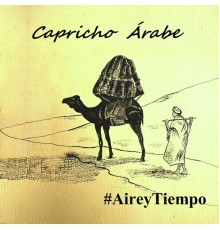 Aire Y Tiempo - Capricho Árabe