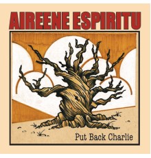 Aireene Espiritu - Put Back Charlie