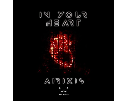 Airixis - In Your Heart