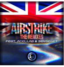 Airstrike - Airstrike (The Remixes)