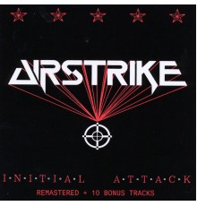 Airstrike - Initial Attack (Remastered)