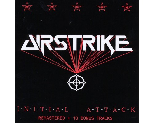 Airstrike - Initial Attack (Remastered)