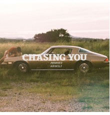 Airwolf Paradise - Chasing You (Remixes)