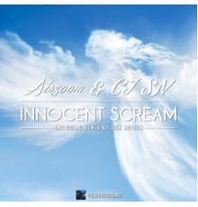 Airzoom & CJ Sn - Innocent Scream