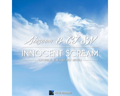 Airzoom & CJ Sn - Innocent Scream