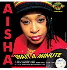 Aisha - Wait a Minute