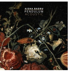 Aisha Badru - Pendulum Acoustic