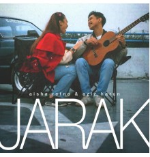 Aisha Retno, Aziz Harun - JARAK