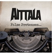 Aittala - False Pretenses...