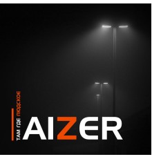 Aizer - Там где людское