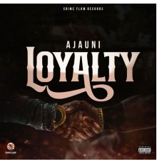 Ajauni - Loyalty