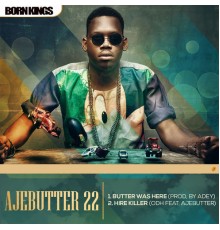 Ajebutter22 - Butter Was Here