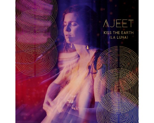 Ajeet - Kiss the Earth (La Luna)  (Live in Ludwigsburg)