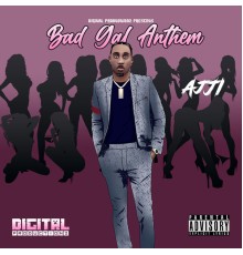 Ajji - Bad Gal Anthem