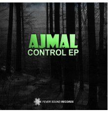 Ajmal - Control EP (Original Mix)