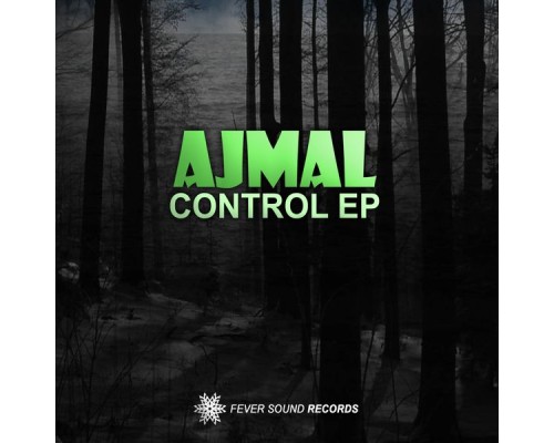 Ajmal - Control EP (Original Mix)