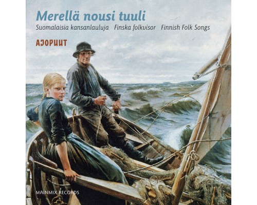Ajopuut - Merellä nousi tuuli Ajopuut - Merellä nousi tuuli
