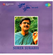 Ajoy Chakrabarty - Surer Surabhi