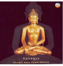 Ajoy Chakrabarty - Vairagya