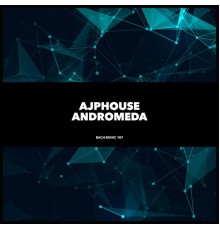 Ajphouse - Andromeda (Original Mix)