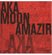 Aka Moon - Amazir