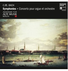 Akademie für Alte Musik Berlin - C.P.E. Bach: Symphonies & Concertos