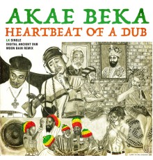 Akae Beka - Heartbeat of a Dub