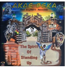 Akae Beka - The Spirit of Standing Up